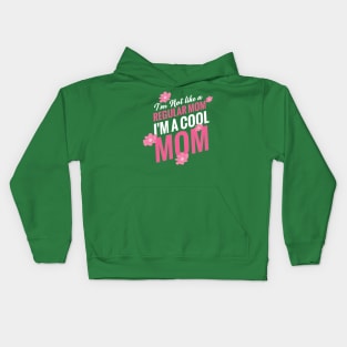 I m A Cool MOm Kids Hoodie